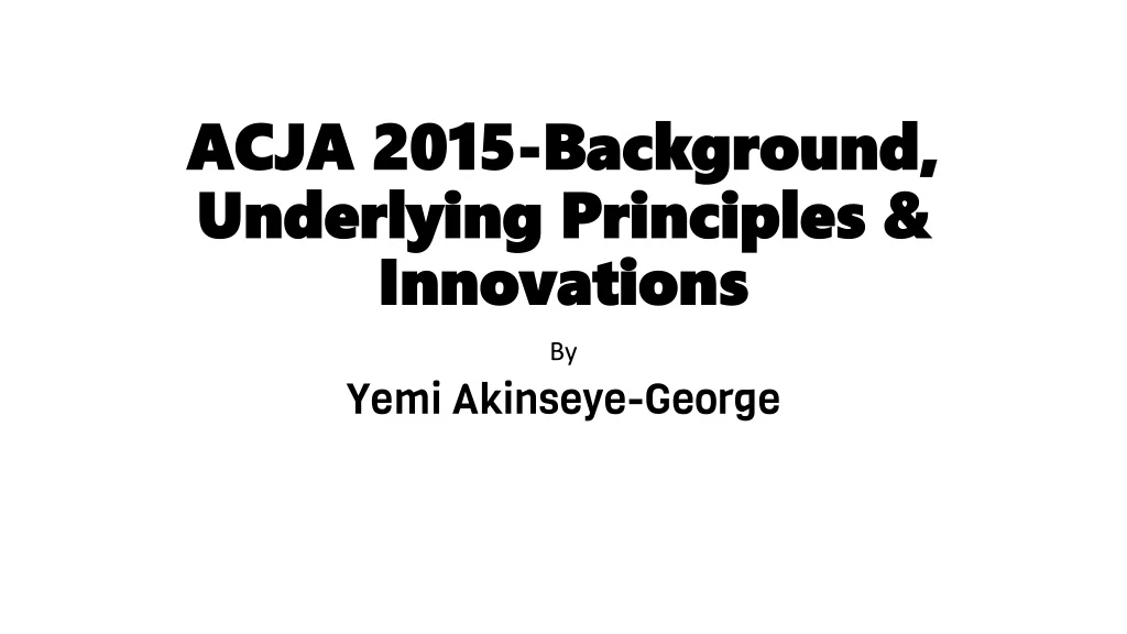 acja 2015 background underlying principles innovations