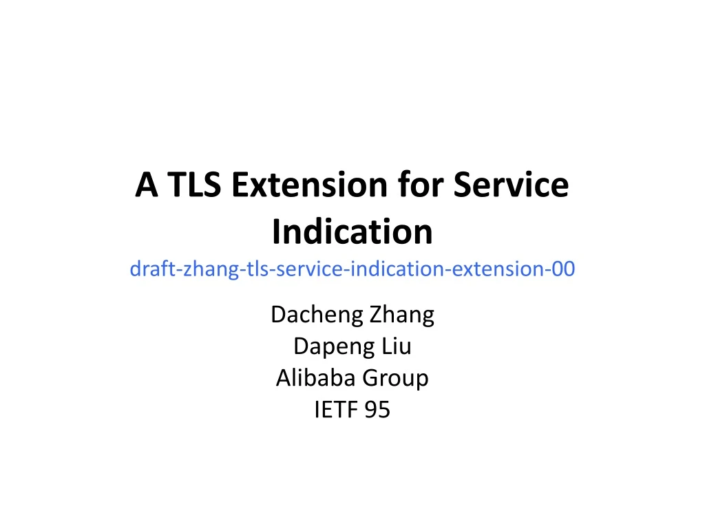 a tls extension for service indication draft zhang tls service indication extension 00