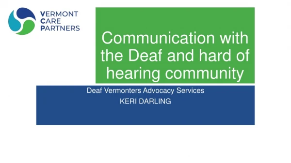 Communication with the Deaf and hard of hearing community