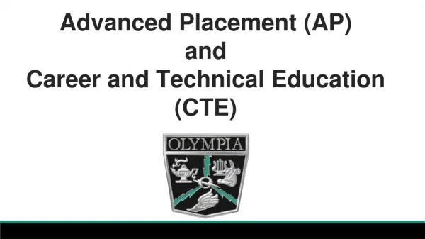 Advanced Placement (AP) and Career and Technical Education (CTE)