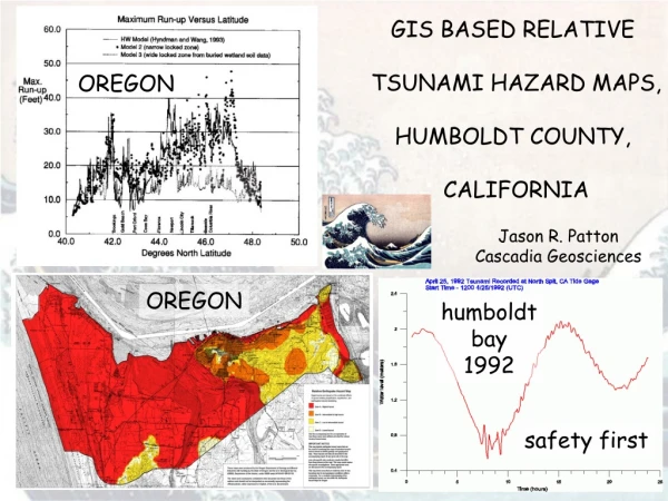 GIS BASED RELATIVE TSUNAMI HAZARD MAPS, HUMBOLDT COUNTY, CALIFORNIA