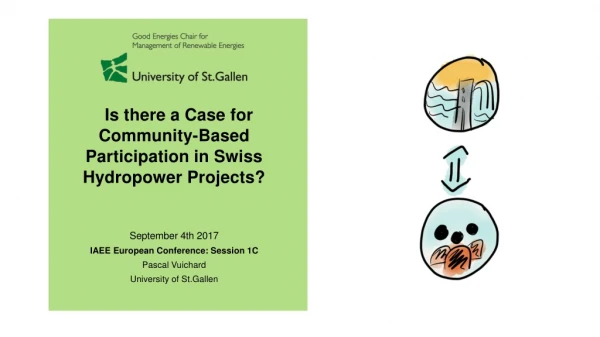 Is there a Case for Community-Based Participation in Swiss Hydropower Projects?