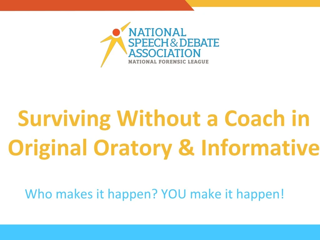 surviving without a coach in original oratory