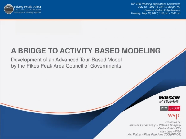 Development of an Advanced Tour-Based Model by the Pikes Peak Area Council of Governments