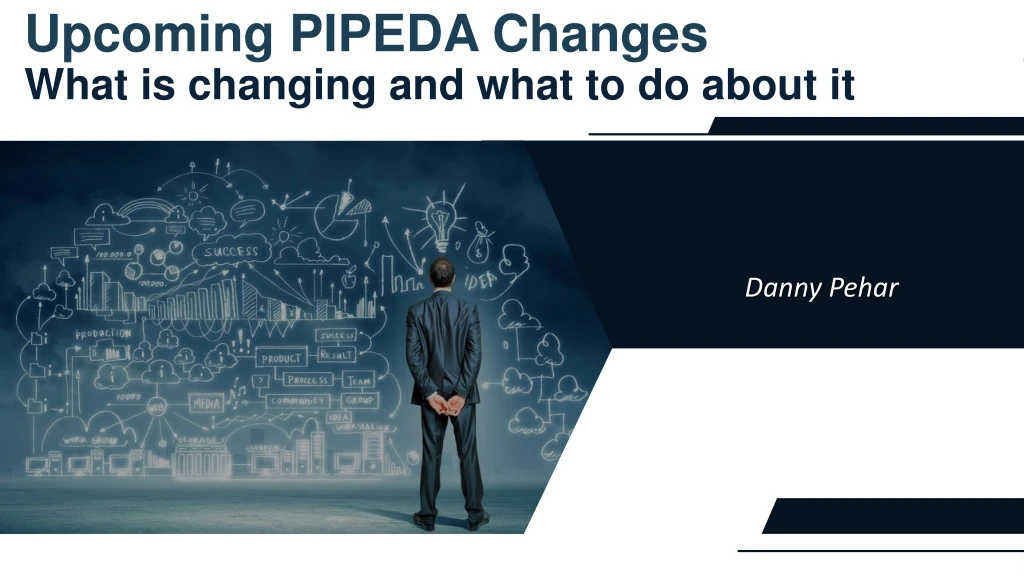 upcoming pipeda changes what is changing and what
