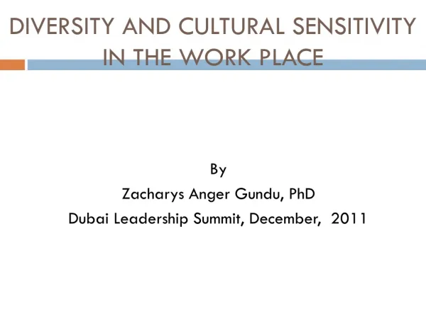 DIVERSITY AND CULTURAL SENSITIVITY IN THE WORK PLACE