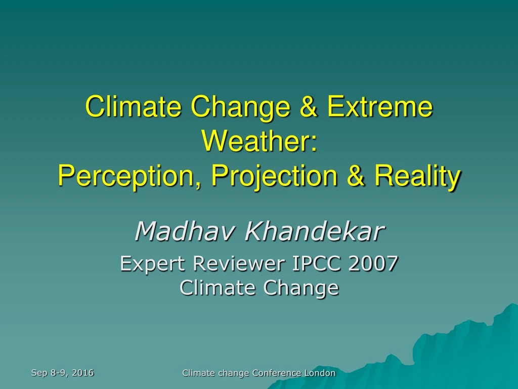 climate change extreme weather perception projection reality