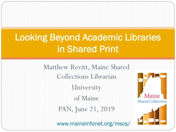 Looking Beyond Academic Libraries in Shared Print