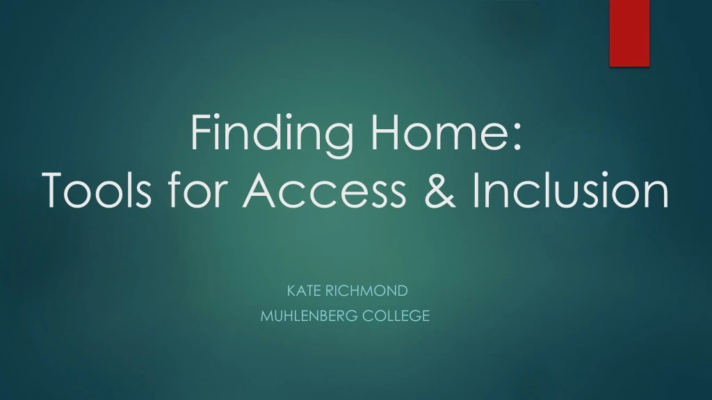 finding home tools for access inclusion