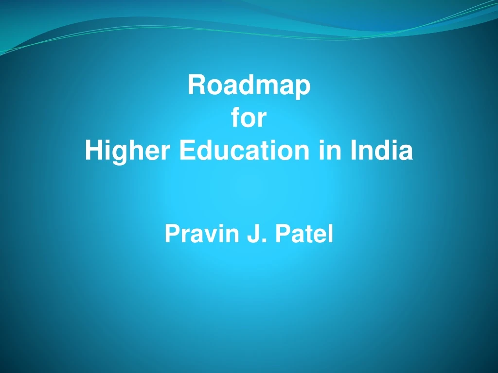 roadmap for higher education in india