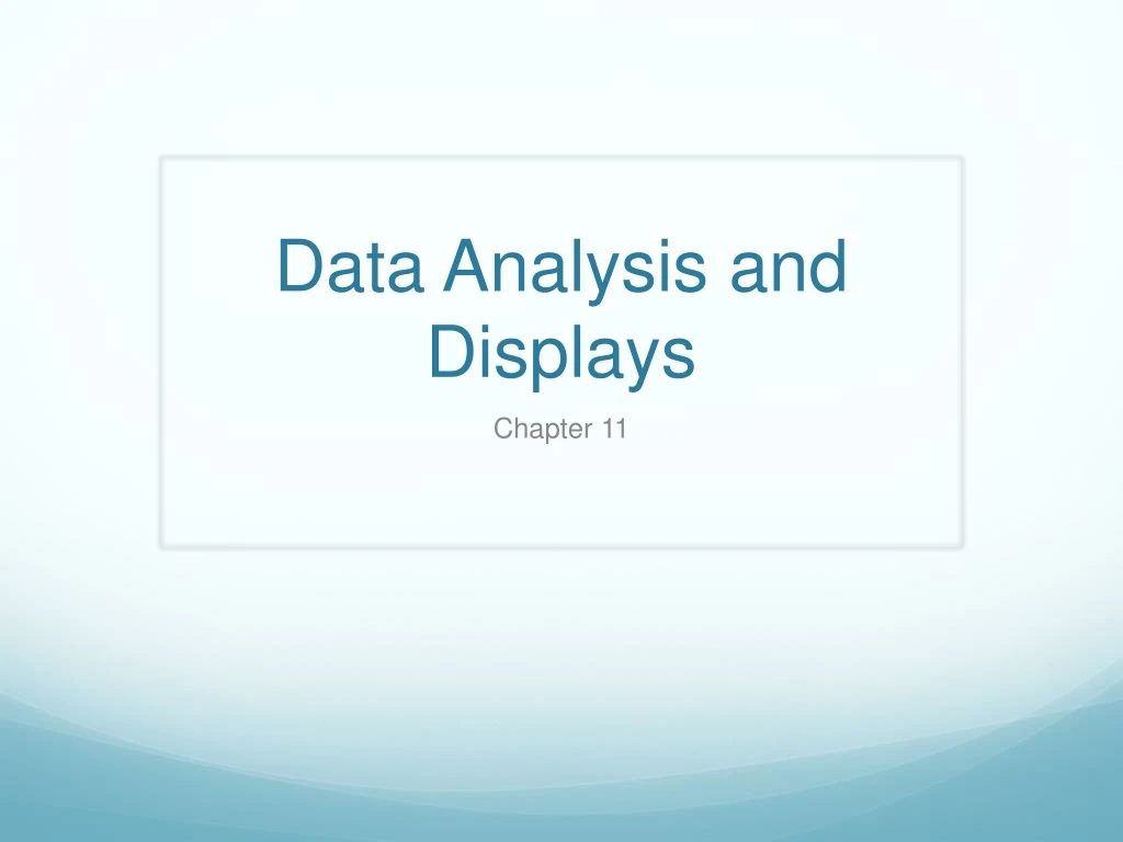 data analysis and displays