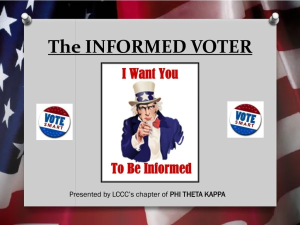 The INFORMED VOTER