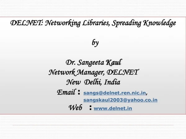 DELNET: Networking Libraries, Spreading Knowledge by
