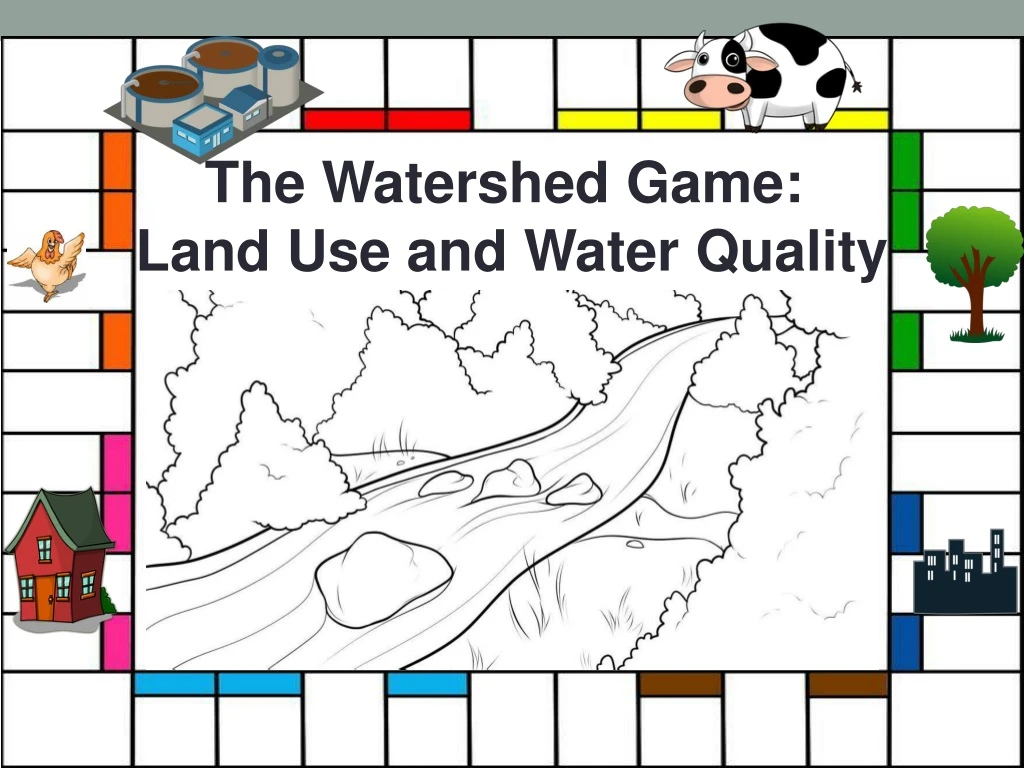 the watershed game land use and water quality