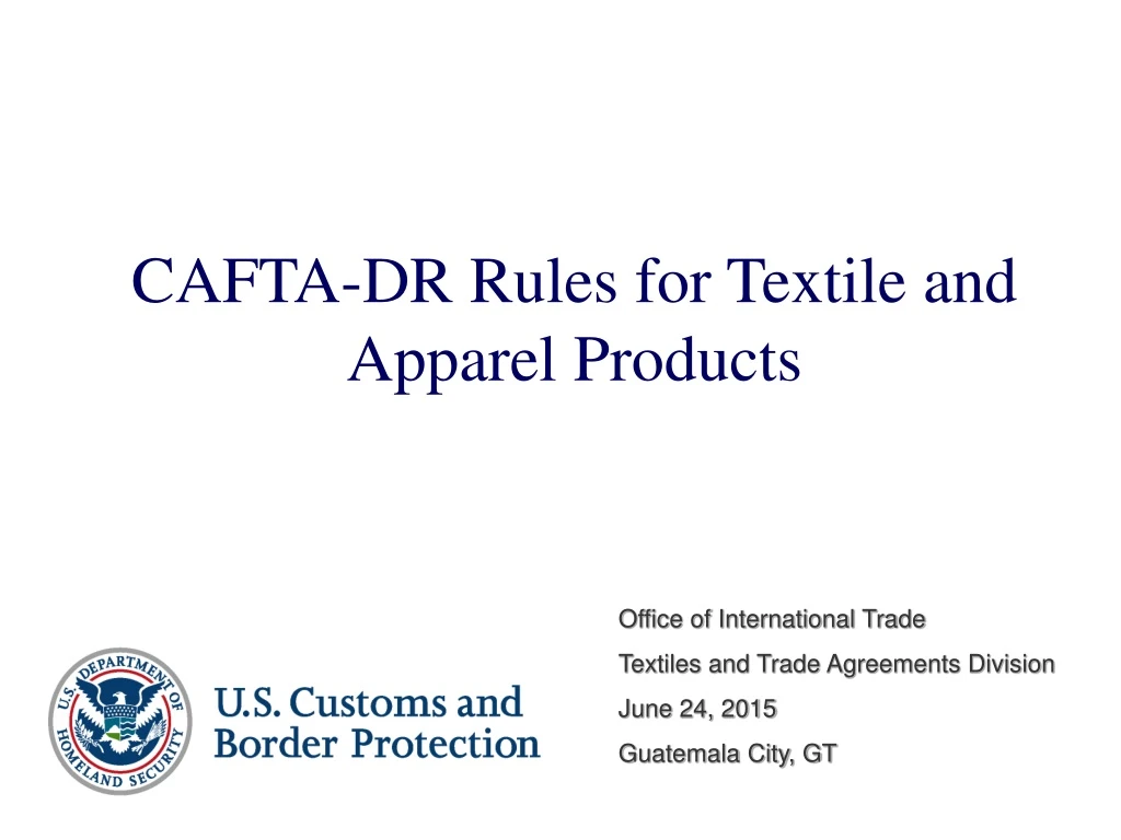 cafta dr rules for textile and apparel products