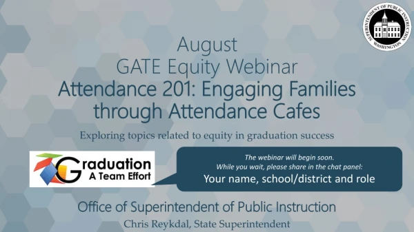 August GATE Equity Webinar Attendance 201: Engaging Families through Attendance Cafes