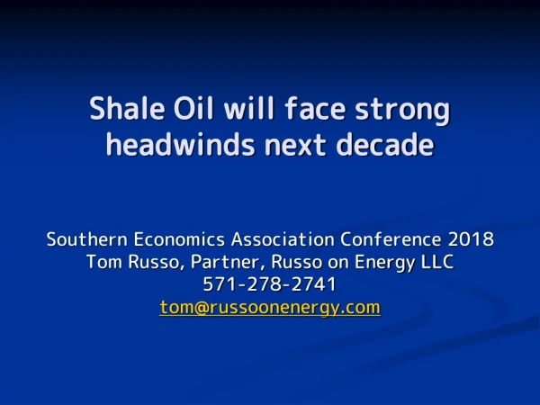 Shale Oil will face strong headwinds next decade