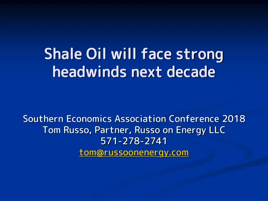 shale oil will face strong headwinds next decade