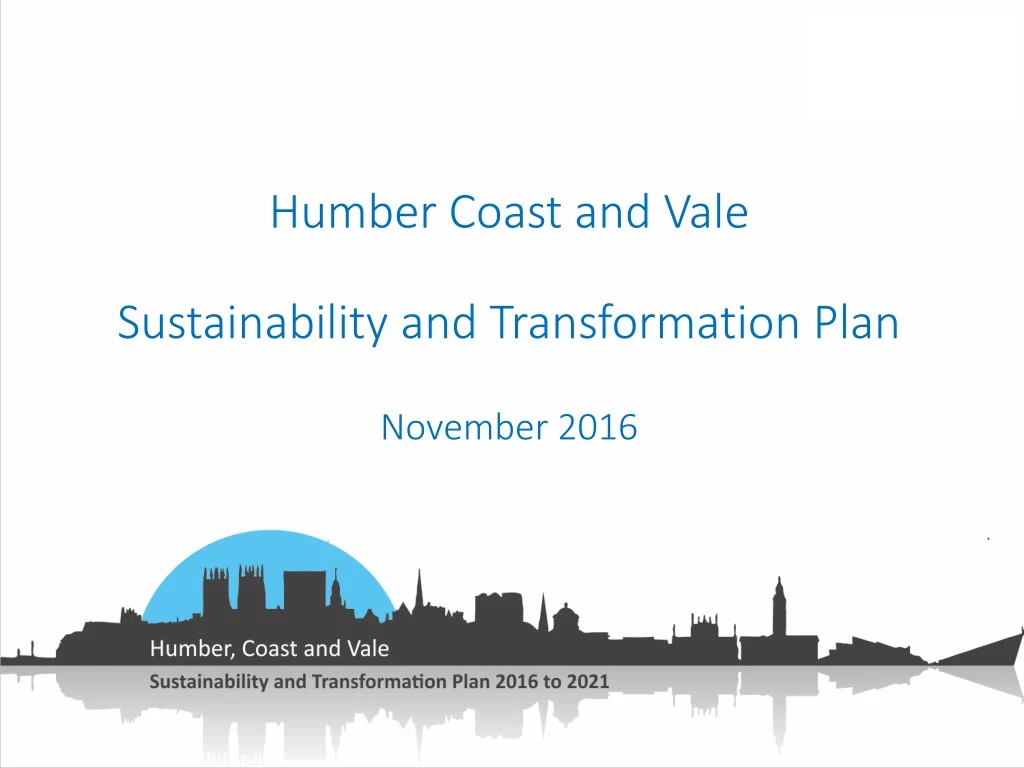 humber coast and vale sustainability and transformation plan november 2016