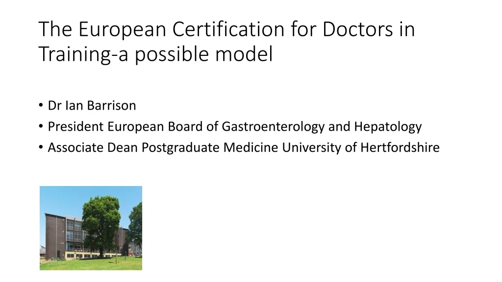 the european certification for doctors in training a possible model