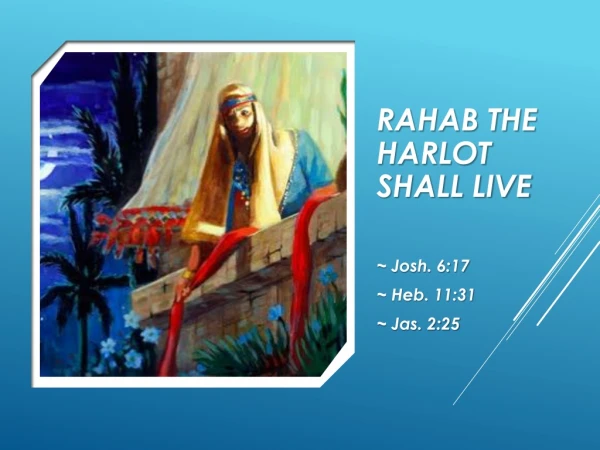 Rahab the Harlot Shall Live