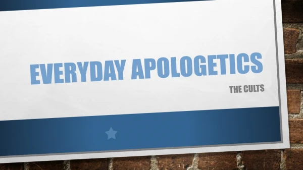 Everyday Apologetics
