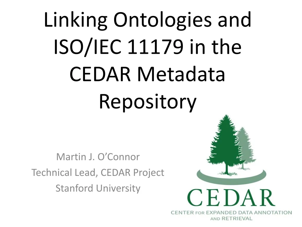 linking ontologies and iso iec 11179 in the cedar metadata repository