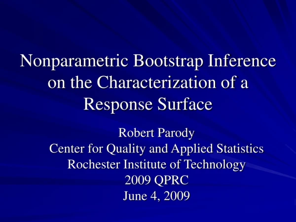 Nonparametric Bootstrap Inference on the Characterization of a Response Surface