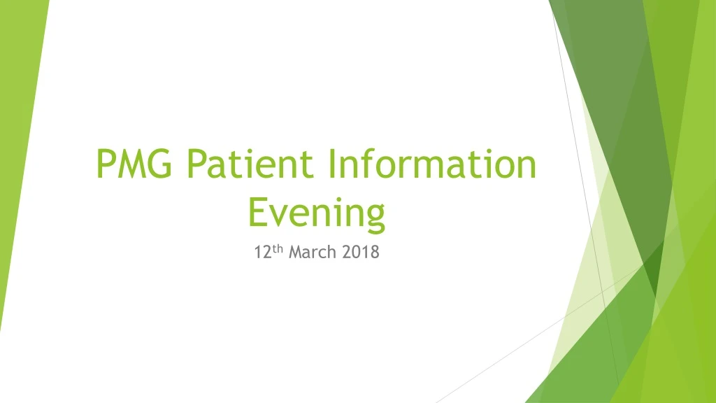 pmg patient information evening