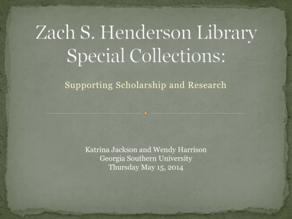 Zach S. Henderson Library Special Collections: