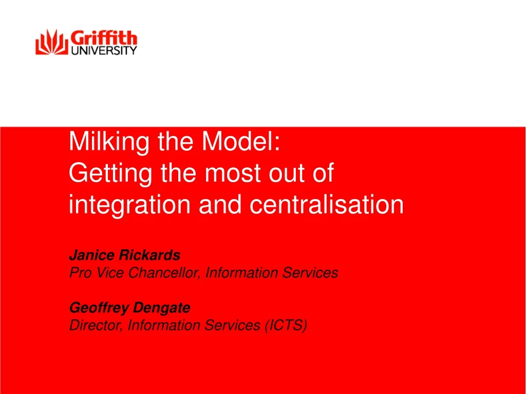 milking the model getting the most out of integration and centralisation