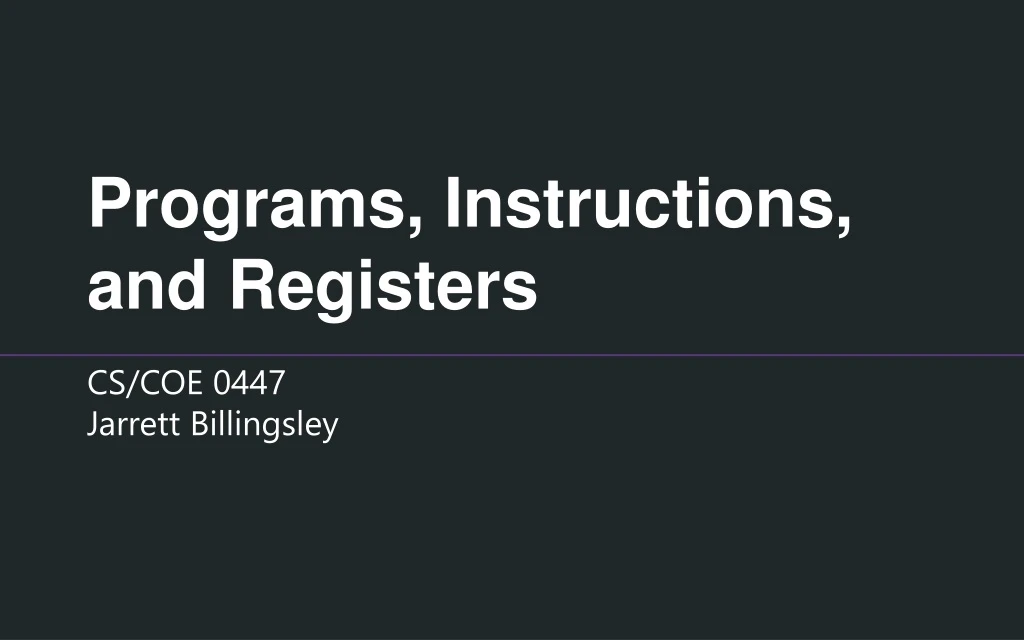 programs instructions and registers
