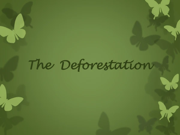The Deforestation