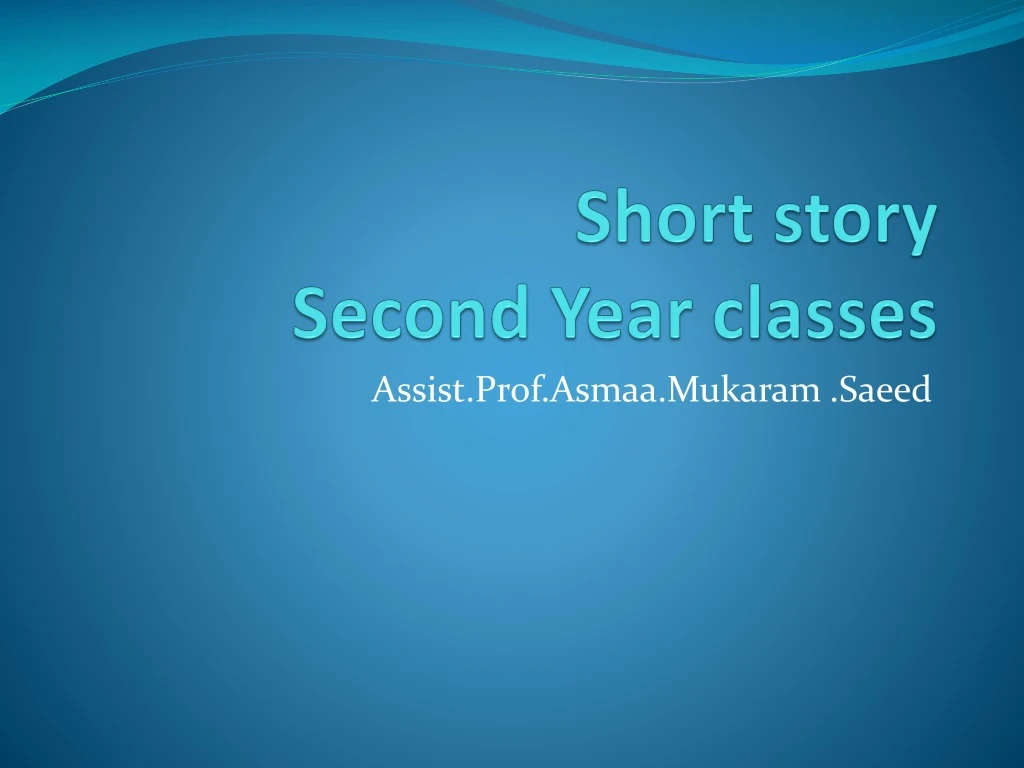 short story second y ear classes