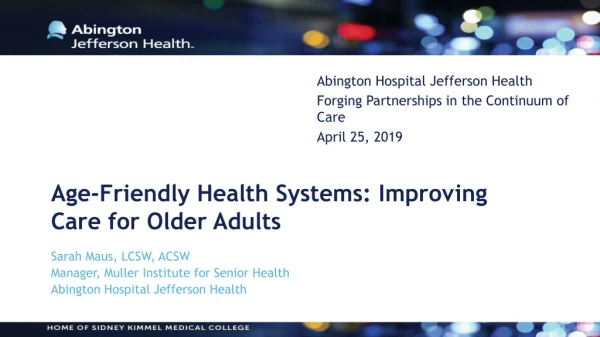 Age-Friendly Health Systems: Improving Care for Older Adults