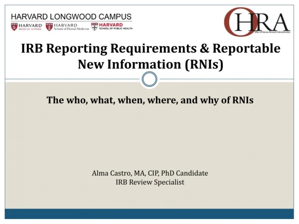IRB Reporting Requirements &amp; Reportable New Information (RNIs )