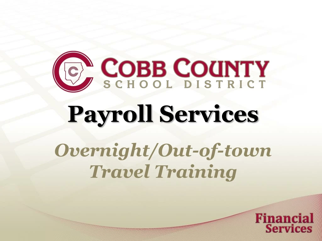 payroll services overnight out of town travel