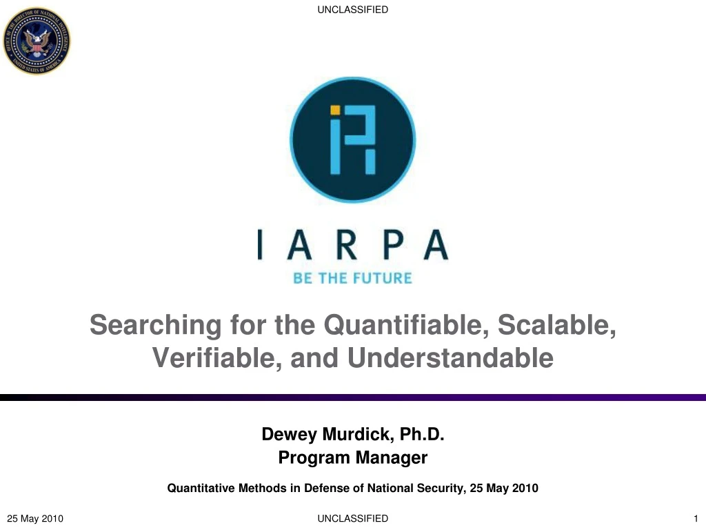 searching for the quantifiable scalable verifiable and understandable