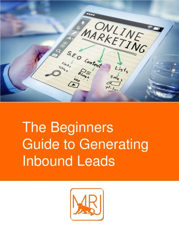 The Beginners Guide to Generating Inbound Leads