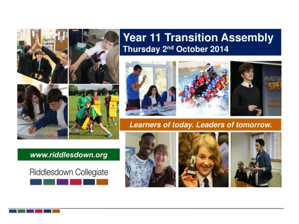 Year 11 Transition Assembly Thursday 2 nd October 2014