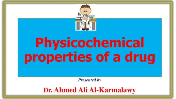 Physicochemical properties of a drug
