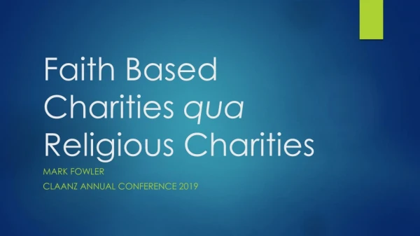 Faith Based Charities qua Religious Charities