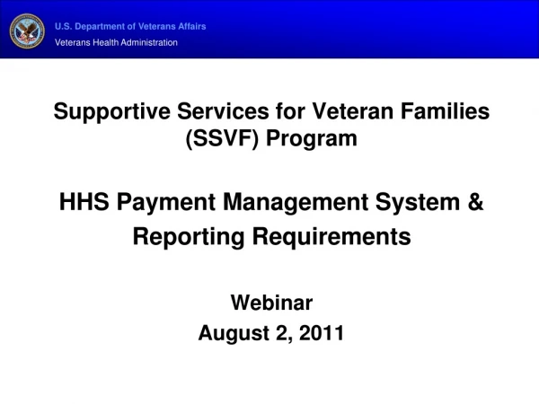 Supportive Services for Veteran Families (SSVF) Program HHS Payment Management System &amp;