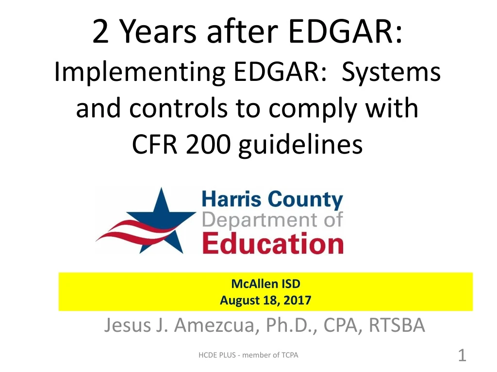 2 years after edgar implementing edgar systems and controls to comply with cfr 200 guidelines