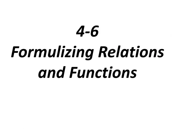 4-6 Formulizing Relations and Functions
