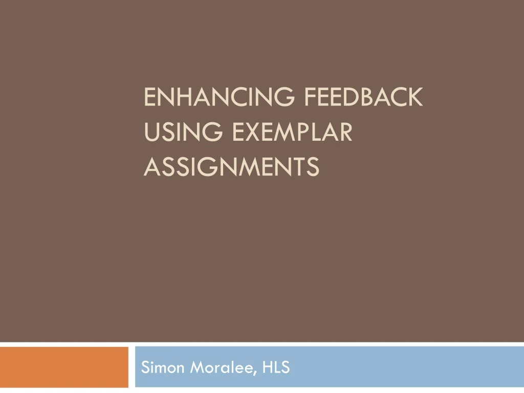 enhancing feedback using exemplar assignments
