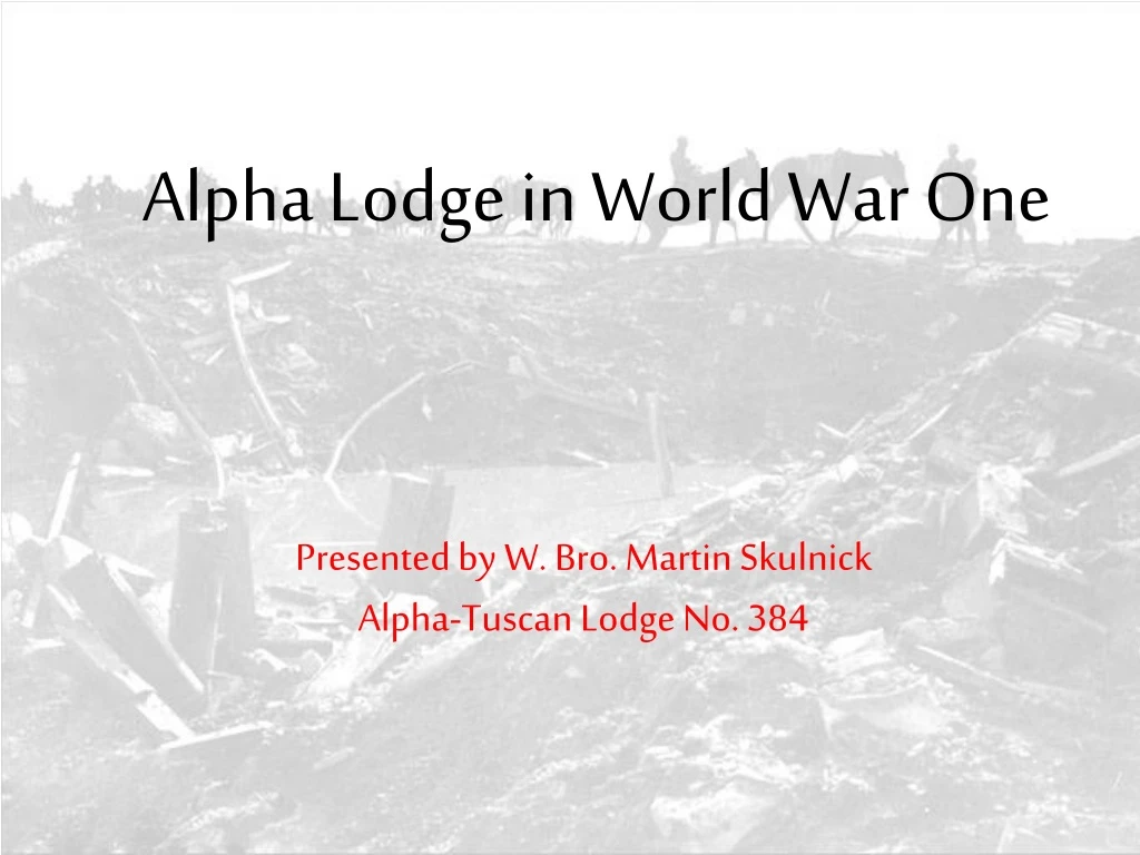 alpha lodge in world war one
