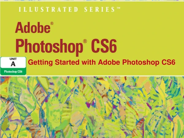 Getting Started with Adobe Photoshop CS6