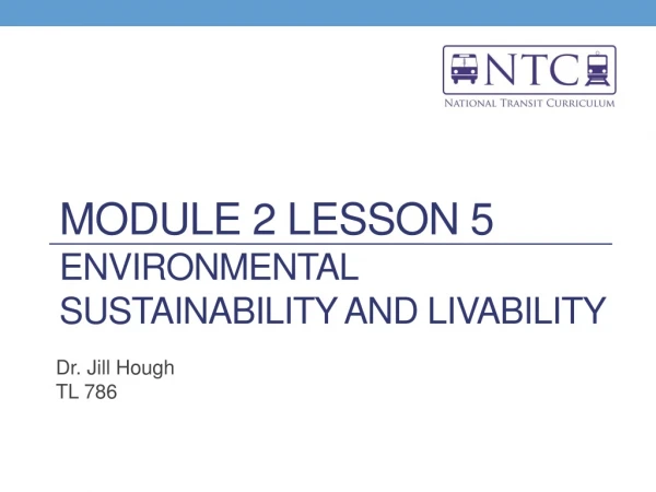 Module 2 Lesson 5 Environmental Sustainability and Livability