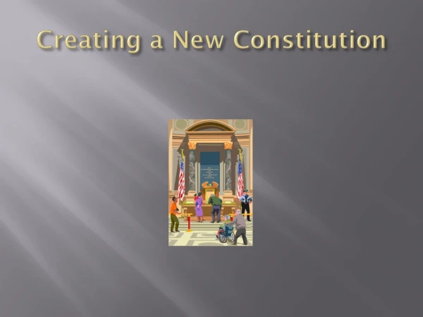 Creating a New Constitution